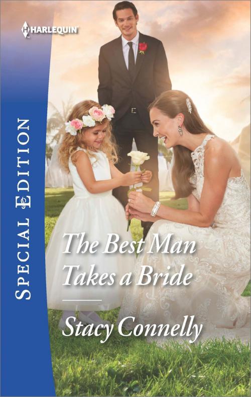 Cover of the book The Best Man Takes a Bride by Stacy Connelly, Harlequin