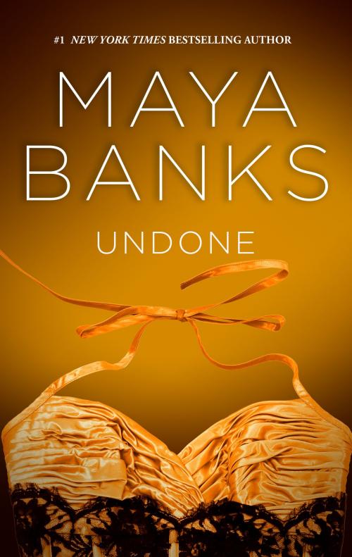 Cover of the book Undone by Maya Banks, Harlequin