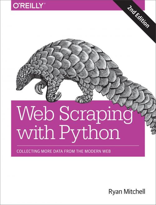 Cover of the book Web Scraping with Python by Ryan Mitchell, O'Reilly Media