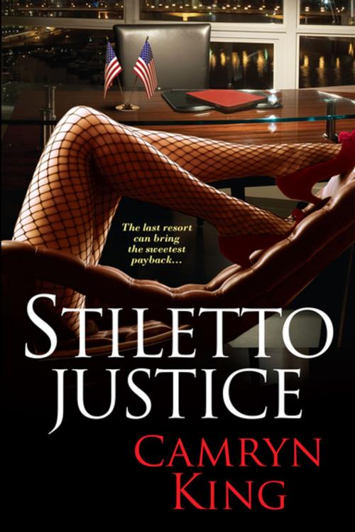 Cover of the book Stiletto Justice by Camryn King, Kensington Books