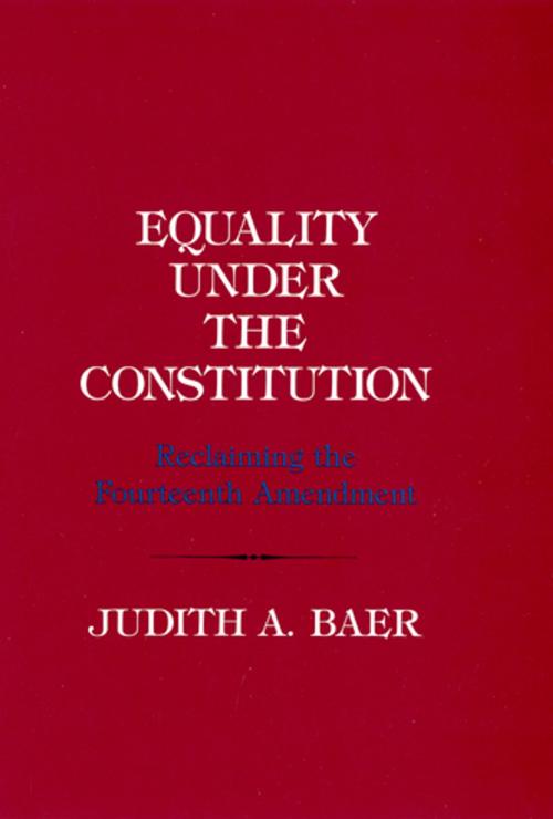 Cover of the book Equality under the Constitution by Judith A. Baer, Cornell University Press