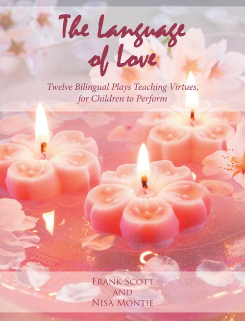 Cover of the book The Language of Love by Frank Scott, Nisa Montie, Balboa Press