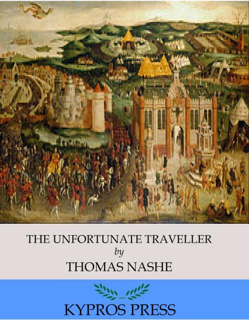 Cover of the book The Unfortunate Traveller by Thomas Nashe, Charles River Editors