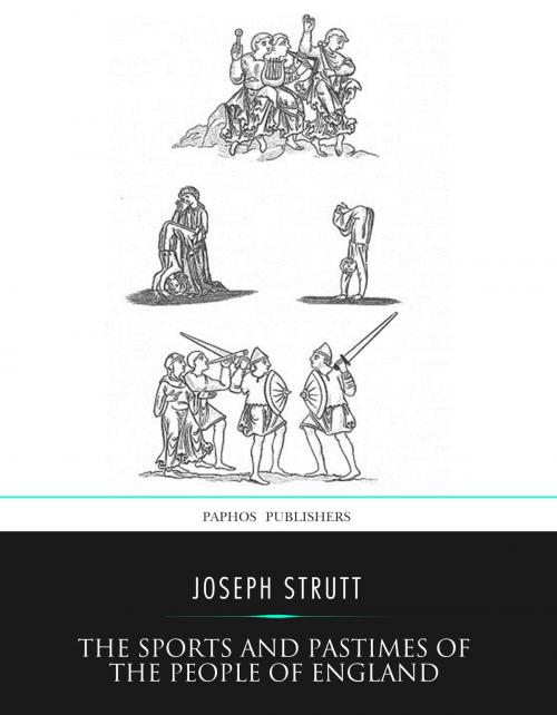 Cover of the book The Sports and Pastimes of the People of England by Joseph Strutt, Charles River Editors