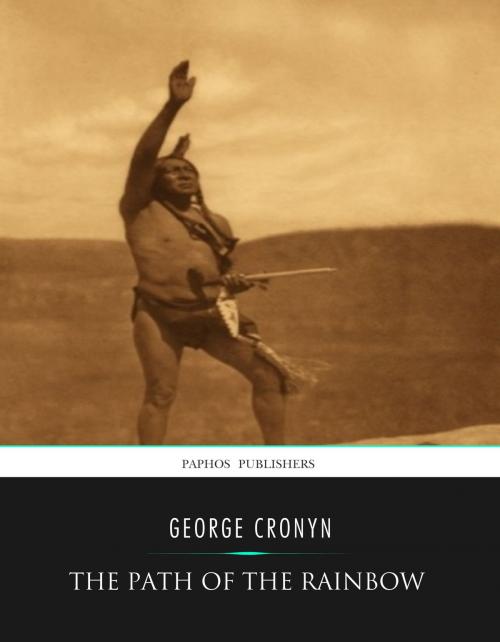 Cover of the book The Path on the Rainbow by George Cronyn, Charles River Editors