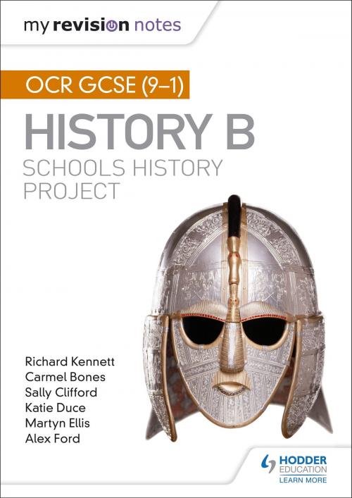 Cover of the book My Revision Notes: OCR GCSE (9-1) History B: Schools History Project by Richard Kennett, Carmel Bones, Sally Clifford, Hodder Education