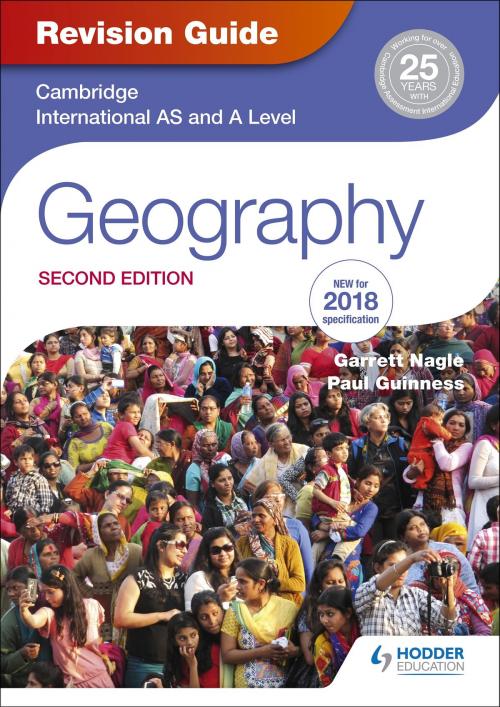 Cover of the book Cambridge International AS/A Level Geography Revision Guide 2nd edition by Garrett Nagle, Paul Guinness, Hodder Education