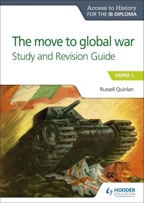 Cover of the book Access to History for the IB Diploma: The move to global war Study and Revision Guide by Russell Quinlan, Hodder Education