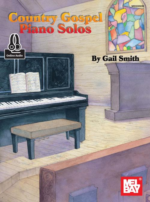 Cover of the book Country Gospel Piano Solos by Gail Smith, Mel Bay Publications, Inc.