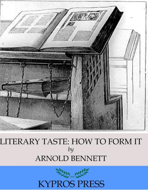 Cover of the book Literary Taste: How to Form It by Arnold Bennett, Charles River Editors