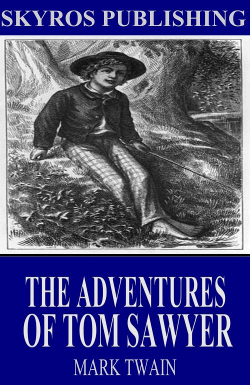 Cover of the book The Adventures of Tom Sawyer by Mark Twain, Charles River Editors