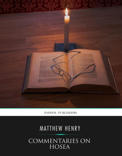 Cover of the book Commentaries on Hosea by Matthew Henry, Charles River Editors