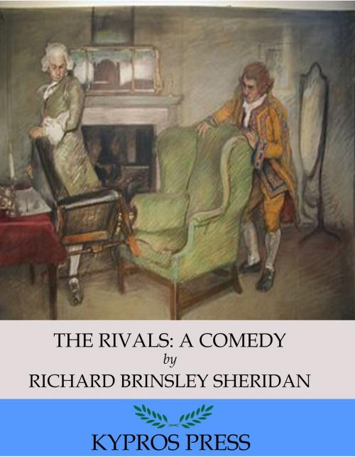 Cover of the book The Rivals: A Comedy by Richard Brinsley Sheridan, Charles River Editors