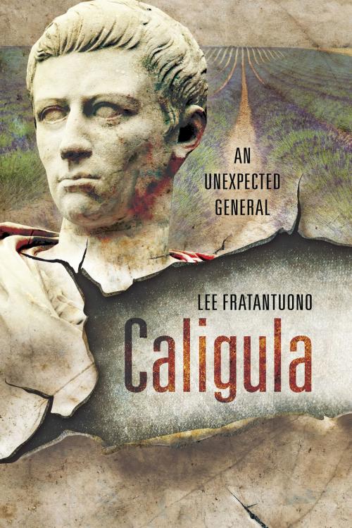 Cover of the book Caligula by Lee Fratantuono, Pen and Sword