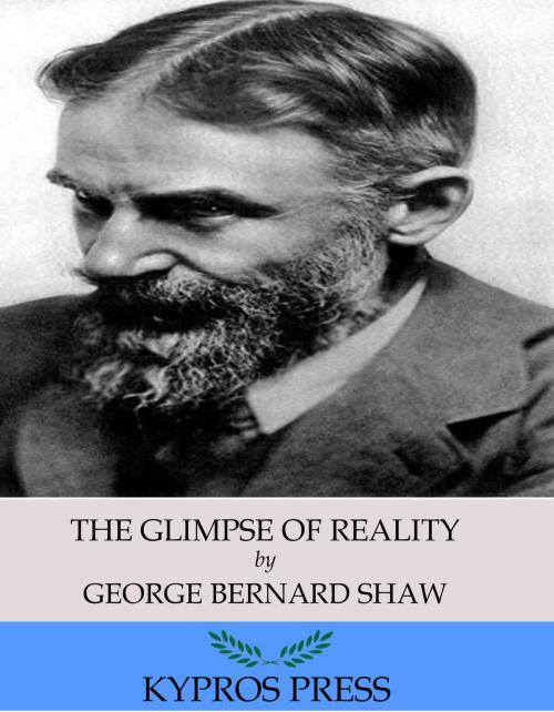 Cover of the book The Glimpse of Reality by George Bernard Shaw, Charles River Editors