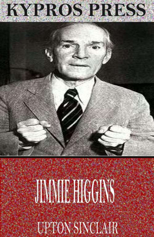 Cover of the book Jimmie Higgins by Upton Sinclair, Charles River Editors