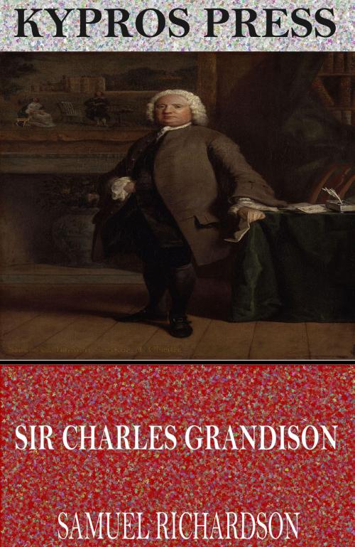 Cover of the book Sir Charles Grandison by Samuel Richardson, Charles River Editors