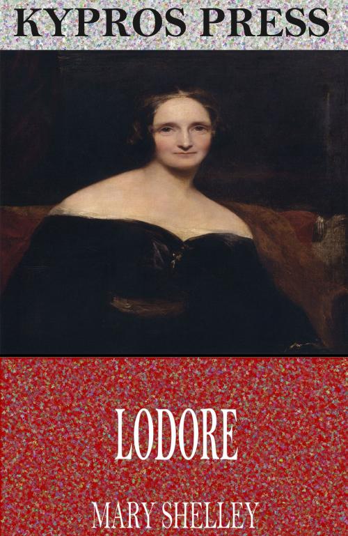 Cover of the book Lodore by Mary Shelley, Charles River Editors