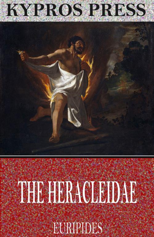 Cover of the book The Heracleidae by Euripides, Charles River Editors