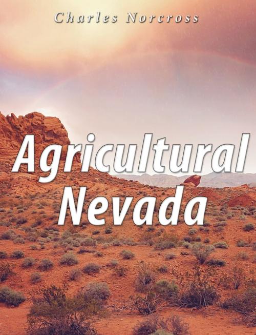 Cover of the book Agricultural Nevada by Charles Norcross, Charles River Editors