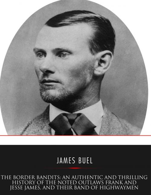 Cover of the book The Border Bandits by James W. Buel, Charles River Editors