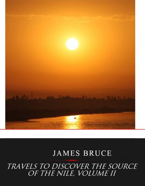 Cover of the book Travels to Discover the Source of the Nile, Volume II by James Bruce, Charles River Editors