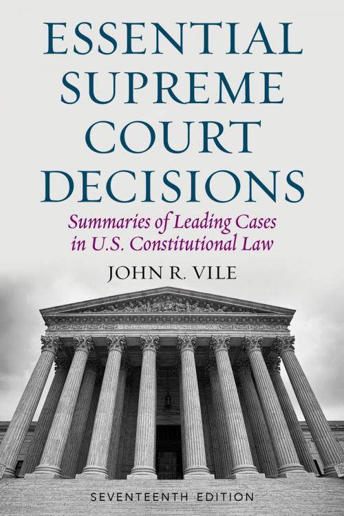 Cover of the book Essential Supreme Court Decisions by John R. Vile, Rowman & Littlefield Publishers