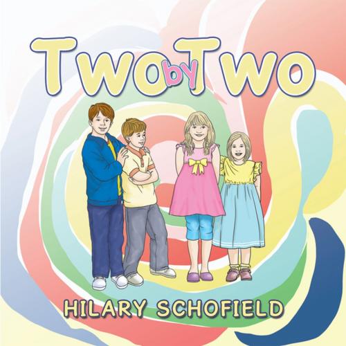 Cover of the book Two by Two by Hilary Schofield, Xlibris AU