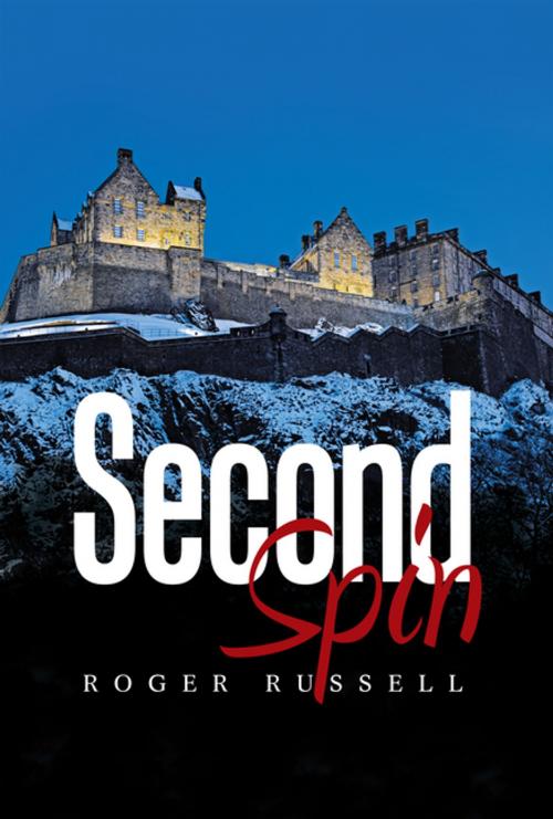 Cover of the book Second Spin by Roger Russell, Xlibris US