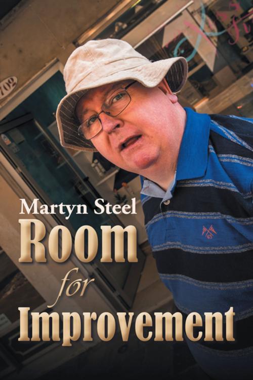 Cover of the book Room for Improvement by Martyn Steel, Xlibris UK