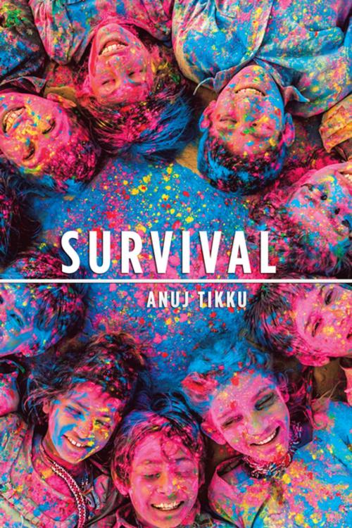 Cover of the book Survival by Anuj Tikku, Partridge Publishing India