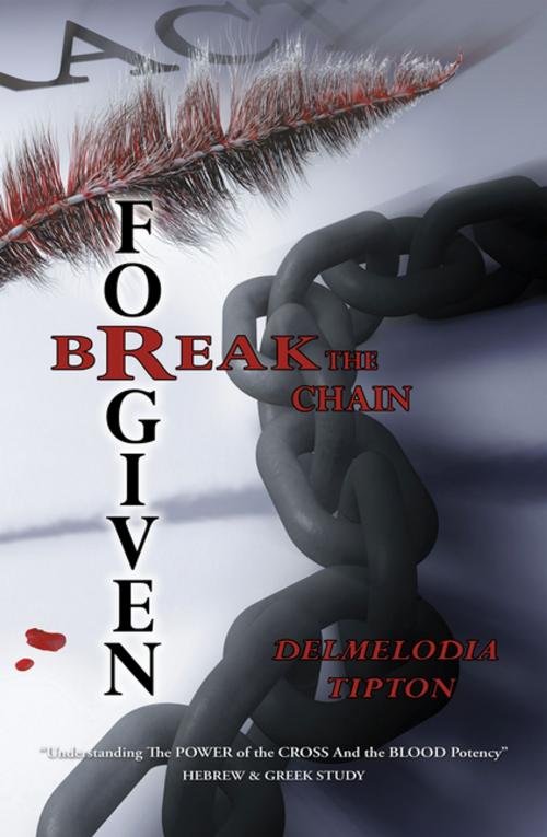 Cover of the book Forgiven by Delmelodia Tipton, AuthorHouse