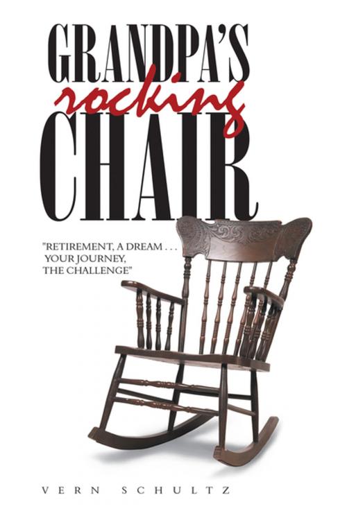 Cover of the book Grandpa’s Rocking Chair by Vern Schultz, AuthorHouse