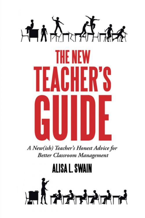 Cover of the book The New Teacher’S Guide by Alisa L. Swain, AuthorHouse