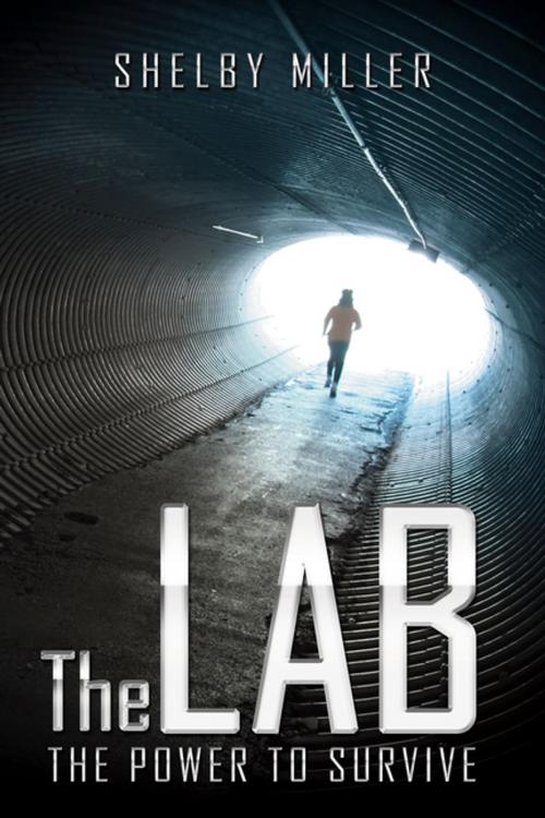 Cover of the book The Lab by Shelby Miller, AuthorHouse