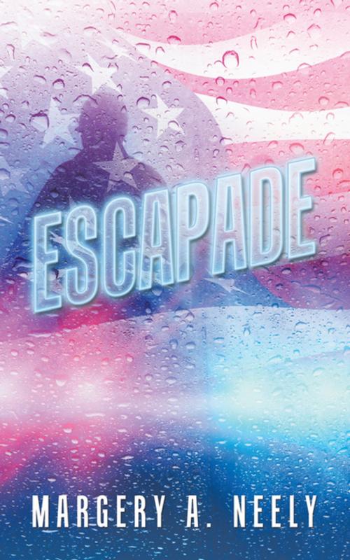 Cover of the book Escapade by Margery A. Neely, AuthorHouse