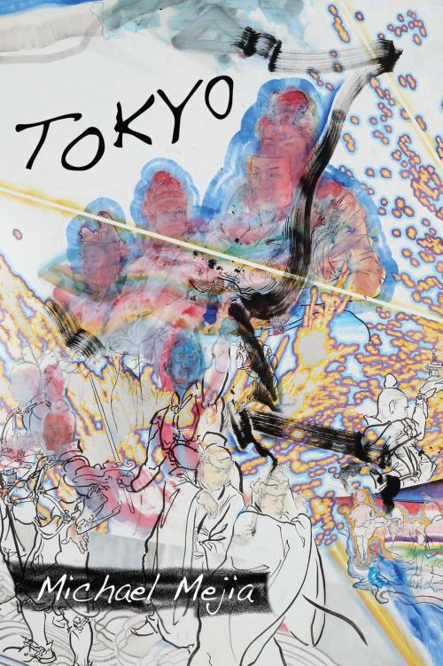 Cover of the book TOKYO by Michael Mejia, University of Alabama Press