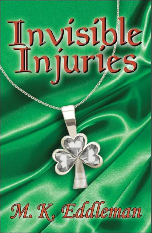 Cover of the book Invisible Injuries by M. K. Eddleman, Brighton Publishing LLC