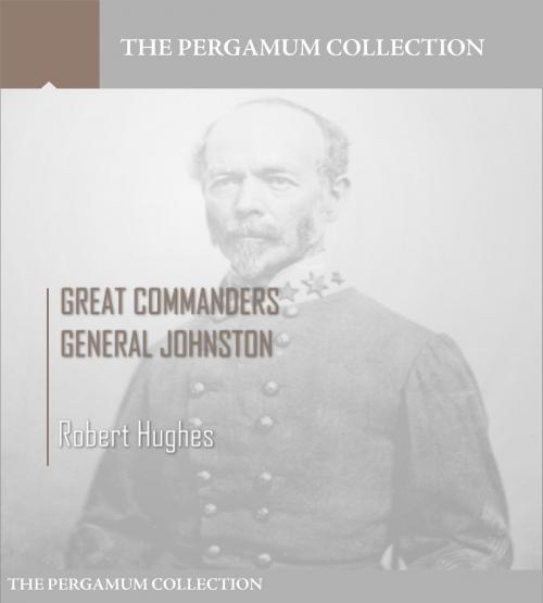 Cover of the book Great Commanders, General Johnston by Robert Hughes, Charles River Editors