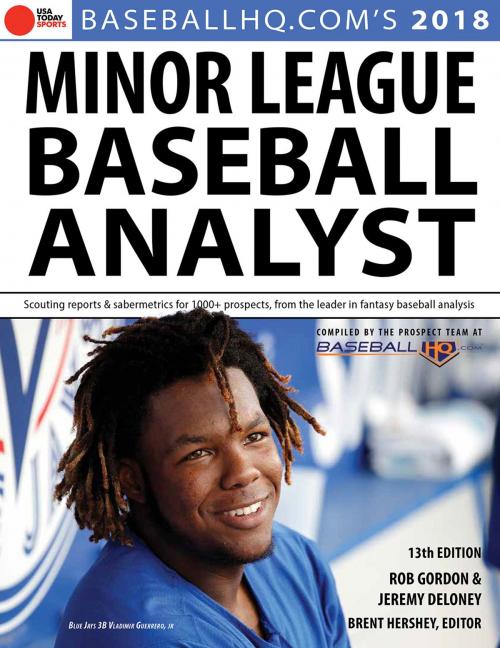 Cover of the book 2018 Minor League Baseball Analyst by Jeremy Deloney, Rob Gordon, Triumph Books