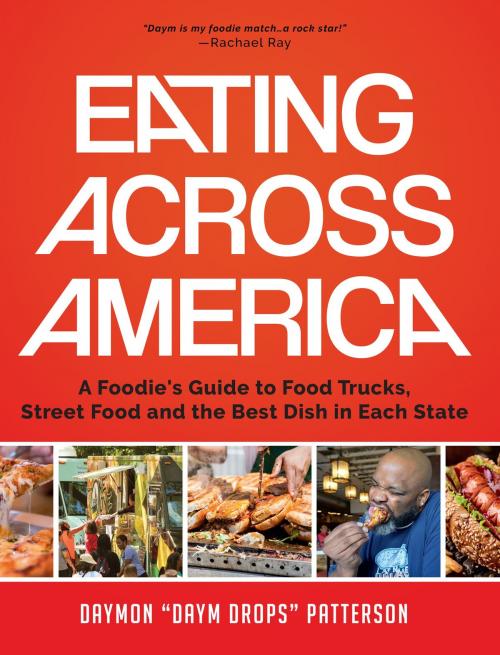 Cover of the book Eating Across America by Daymon Patterson, Mango Media