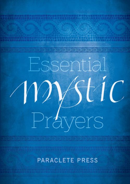 Cover of the book Essential Mystic Prayers by Thomas McPherson, Paraclete Press