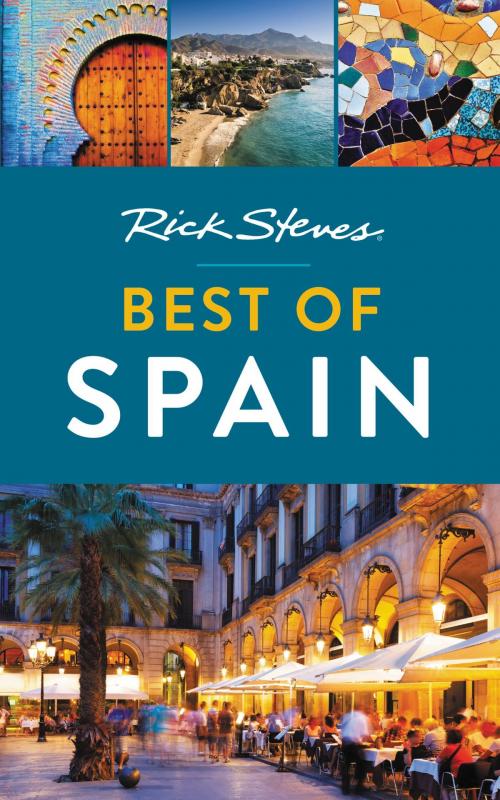 Cover of the book Rick Steves Best of Spain by Rick Steves, Avalon Publishing