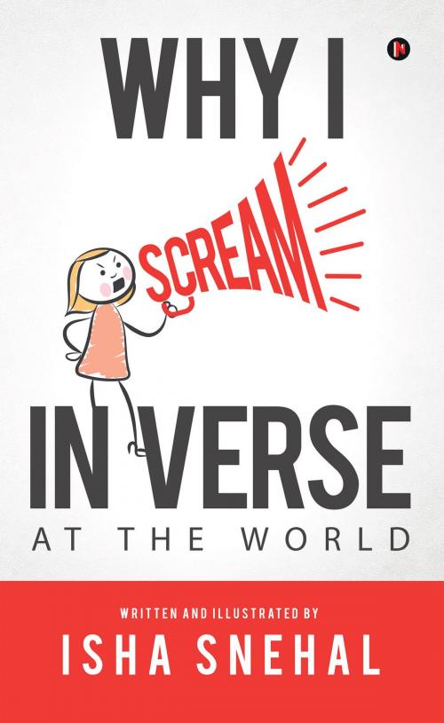 Cover of the book Why I scream in Verse by Isha  Snehal, Notion Press