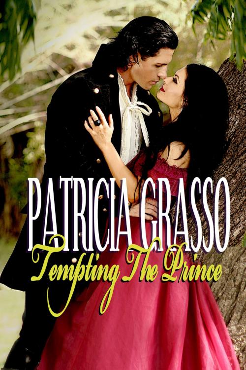 Cover of the book Tempting the Prince (BOOK 5 KAZANOV Series) by Patricia Grasso, Lachesis Publishing Inc