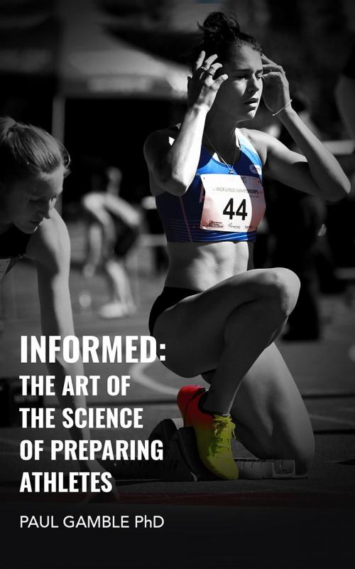 Cover of the book Informed by Paul Gamble, Informed in Sport