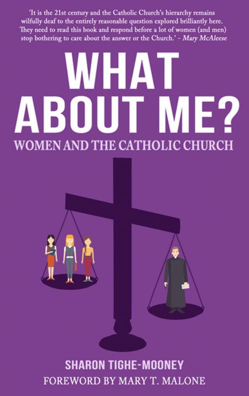 Cover of the book What About Me? Women and the Catholic Church by Sharon Tighe-Mooney, Mercier Press