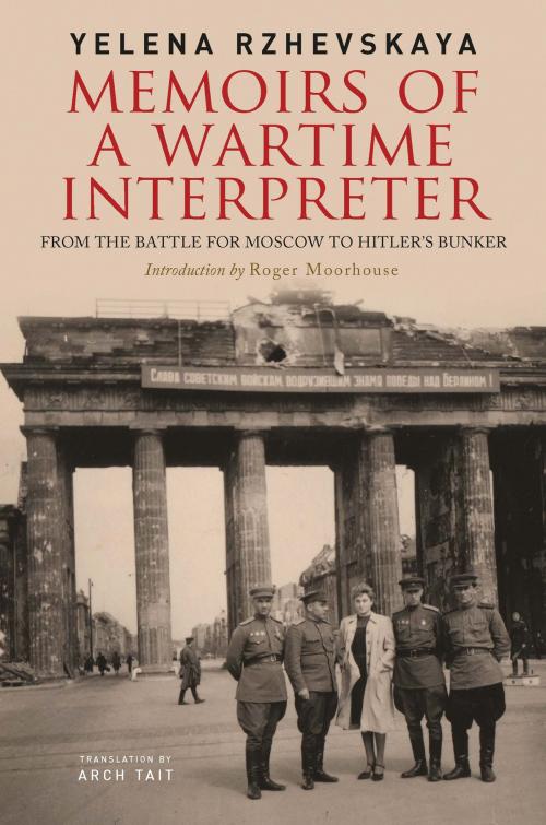 Cover of the book Memoirs of a Wartime Interpreter by Elena Rzhevskaya, Pen and Sword