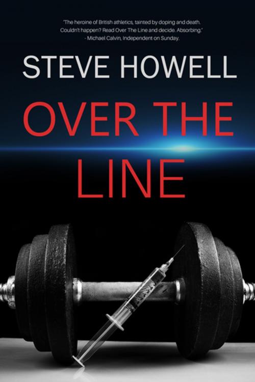 Cover of the book Over The Line by Steve Howell, Accent Press