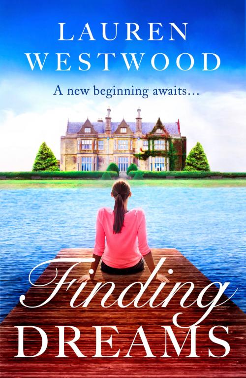 Cover of the book Finding Dreams by Lauren Westwood, Head of Zeus